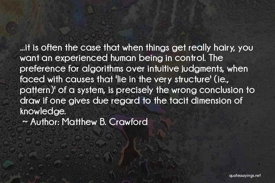 Tacit Quotes By Matthew B. Crawford