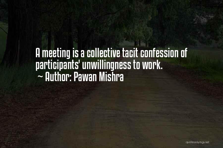 Tacit Quotes By Pawan Mishra