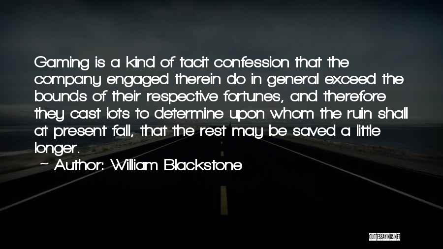 Tacit Quotes By William Blackstone