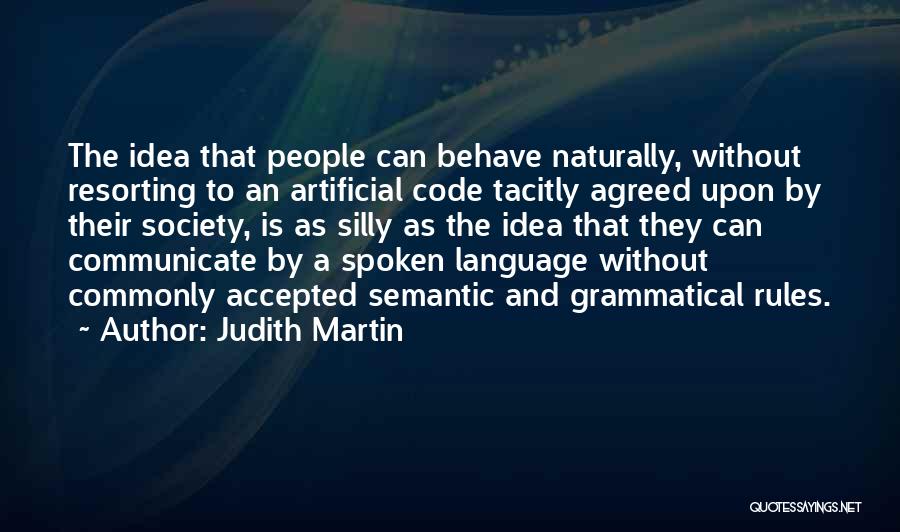 Tacitly Quotes By Judith Martin