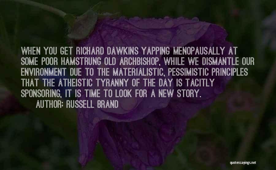 Tacitly Quotes By Russell Brand