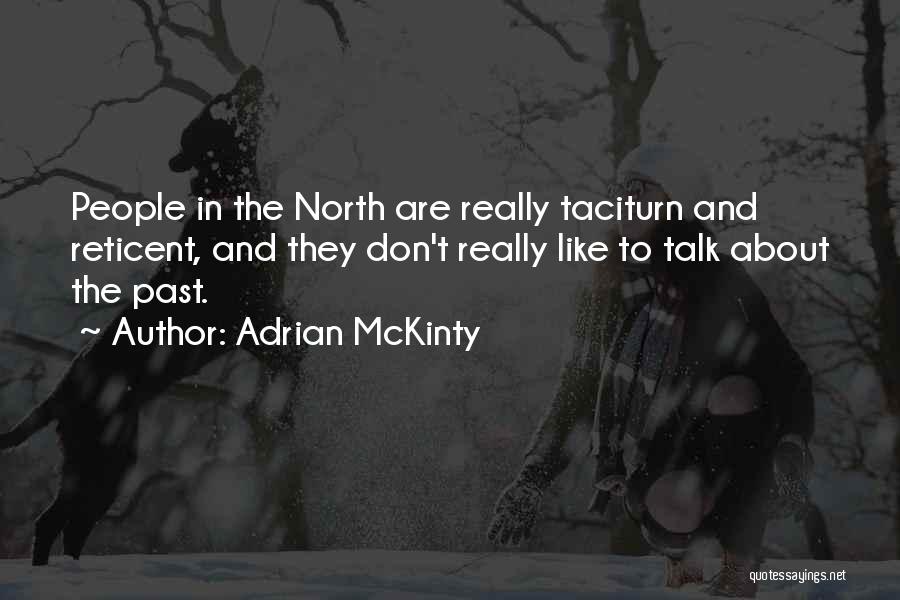 Taciturn Quotes By Adrian McKinty