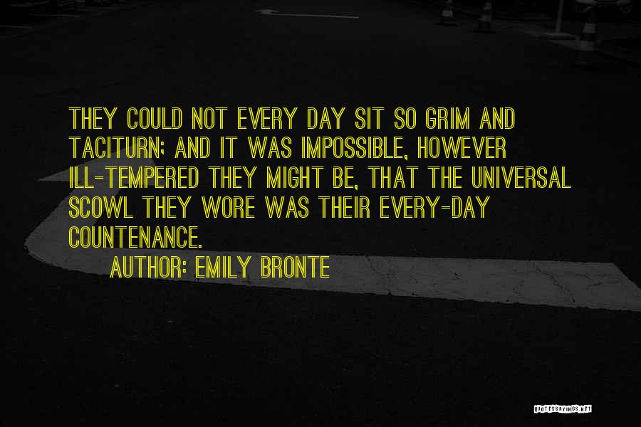 Taciturn Quotes By Emily Bronte