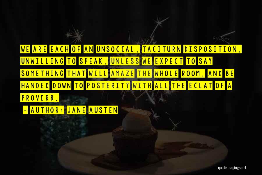 Taciturn Quotes By Jane Austen