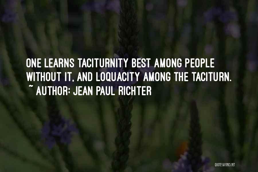 Taciturn Quotes By Jean Paul Richter