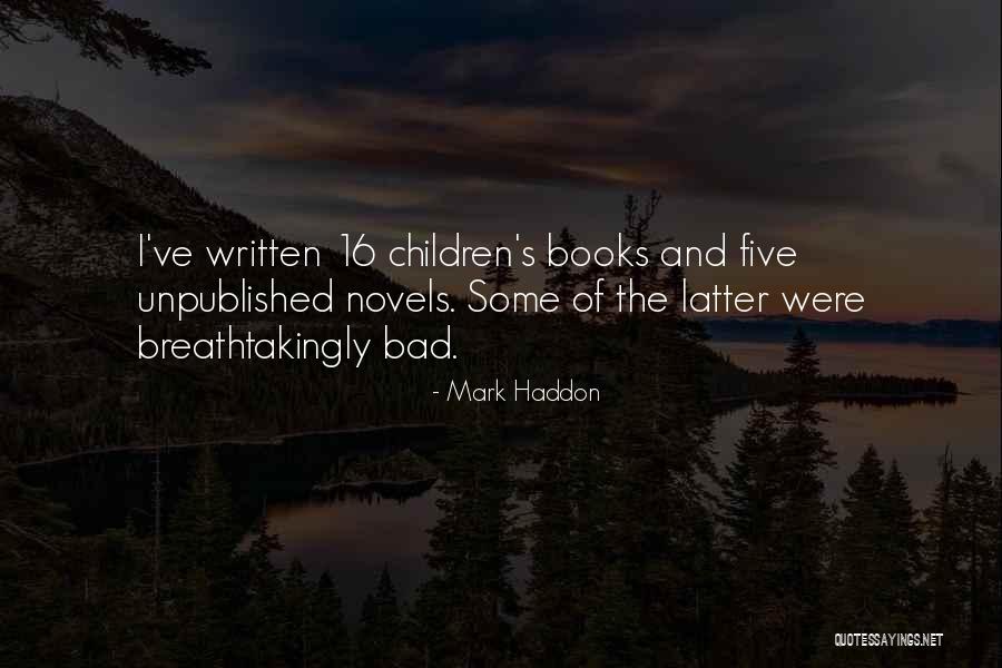 Taciturnal Quotes By Mark Haddon Taciturnal Quotes By Mark Haddon