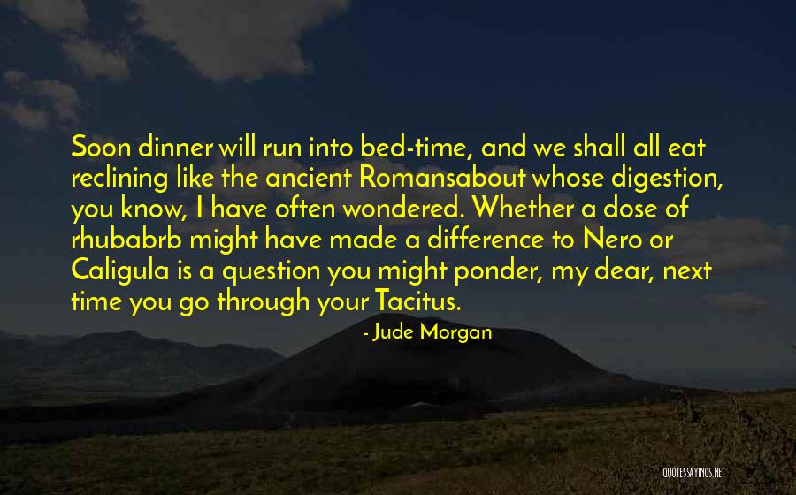 Tacitus Nero Quotes By Jude Morgan Tacitus Nero Quotes By Jude Morgan