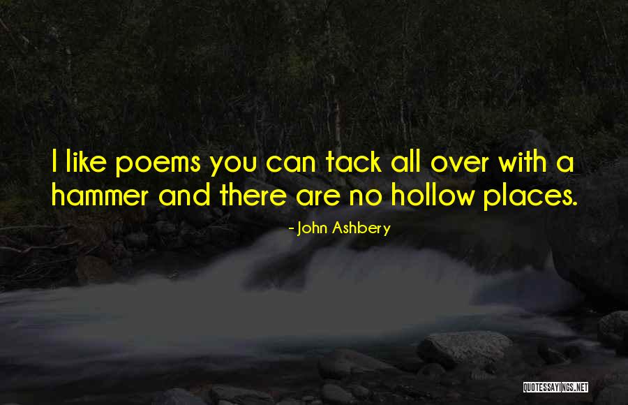 Tack Quotes By John Ashbery Tack Quotes By John Ashbery