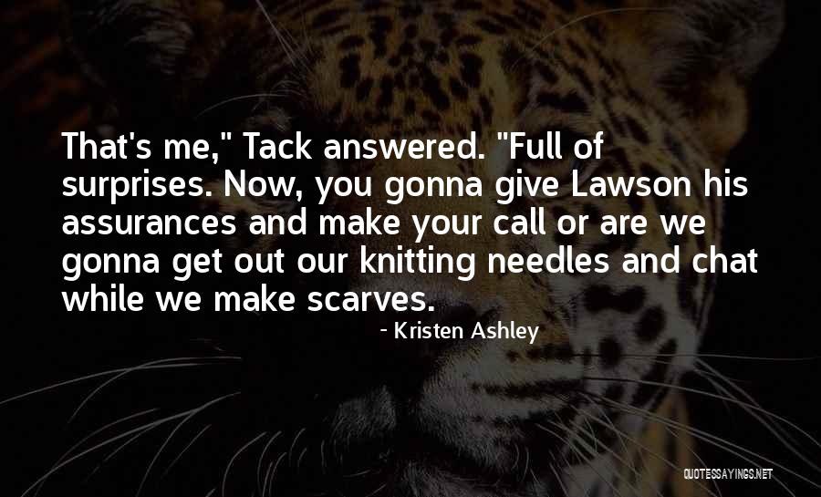 Tack Quotes By Kristen Ashley Tack Quotes By Kristen Ashley