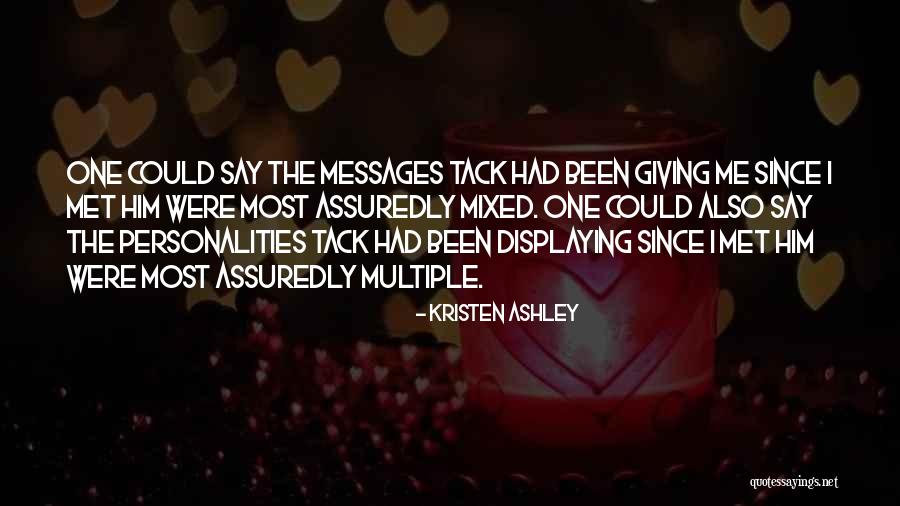 Tack Quotes By Kristen Ashley Tack Quotes By Kristen Ashley