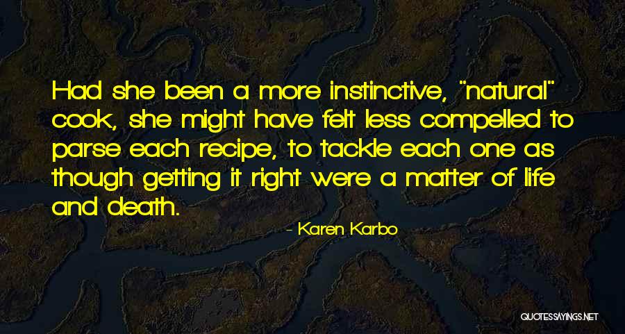 Tackle Life Quotes By Karen Karbo Tackle Life Quotes By Karen Karbo