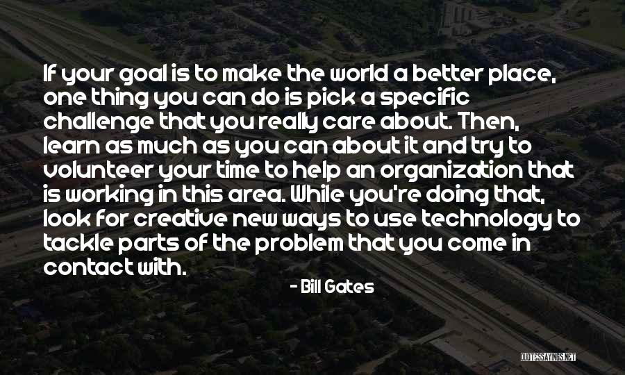 Tackle The World Quotes By Bill Gates Tackle The World Quotes By Bill Gates