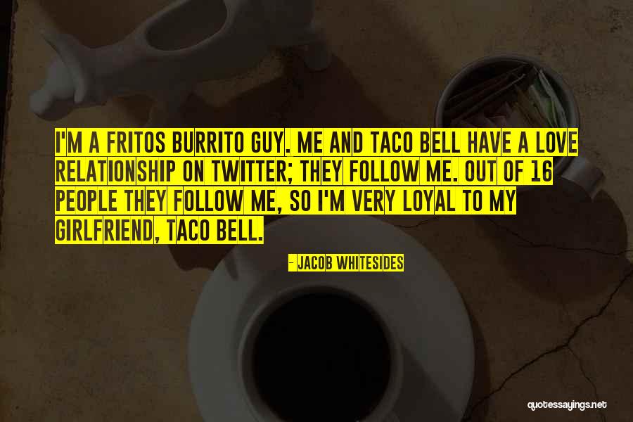 Taco Bell Quotes By Jacob Whitesides