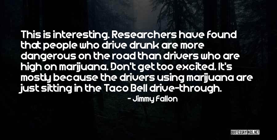 Taco Bell Quotes By Jimmy Fallon Taco Bell Quotes By Jimmy Fallon
