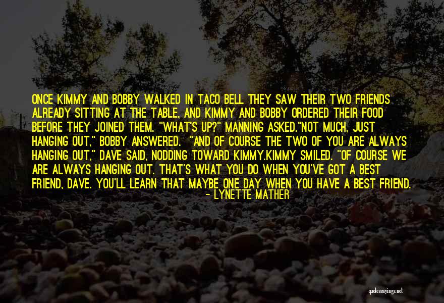 Taco Bell Quotes By Lynette Mather Taco Bell Quotes By Lynette Mather