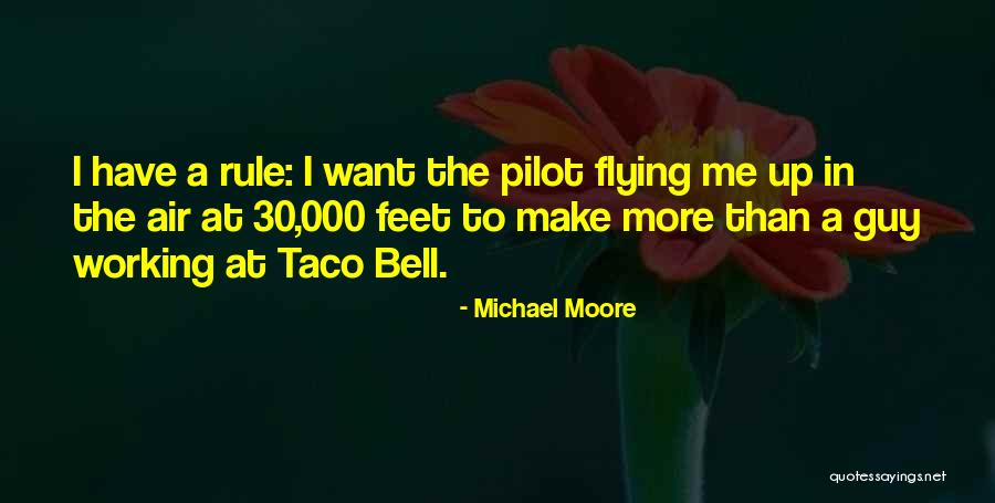 Taco Bell Quotes By Michael Moore Taco Bell Quotes By Michael Moore