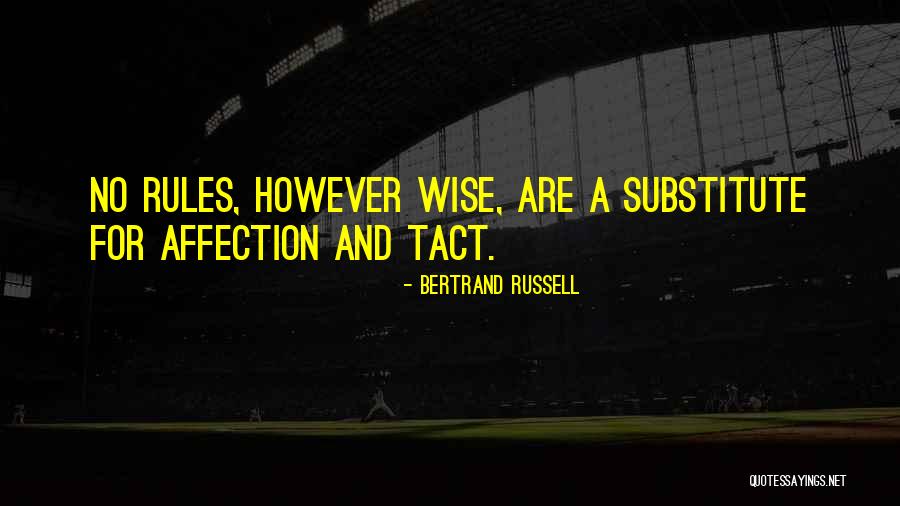 Tact Quotes By Bertrand Russell