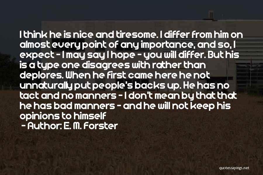 Tact Quotes By E. M. Forster