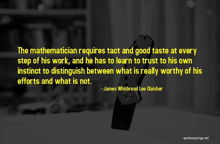 Tact Quotes By James Whitbread Lee Glaisher