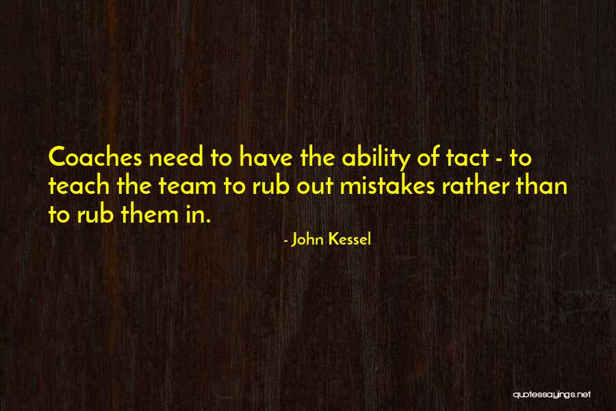 Tact Quotes By John Kessel