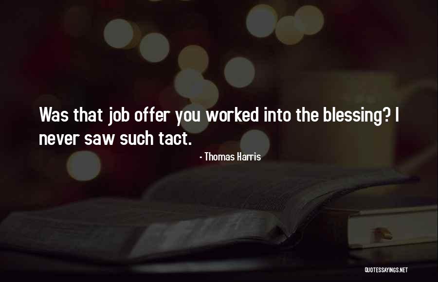 Tact Quotes By Thomas Harris