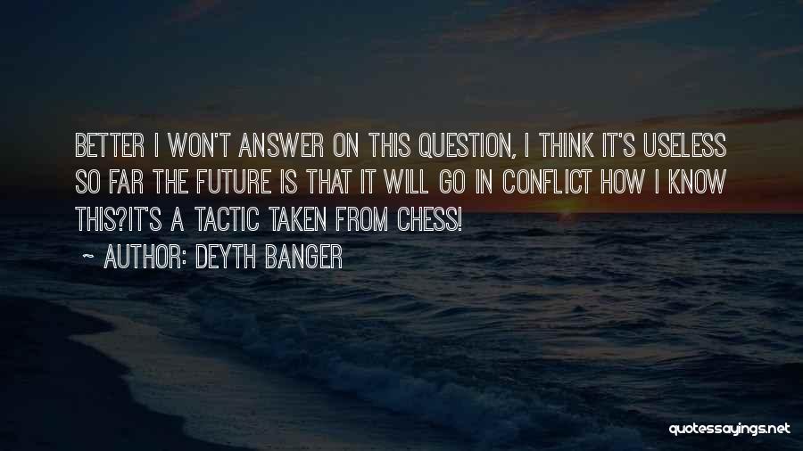 Tactic Quotes By Deyth Banger