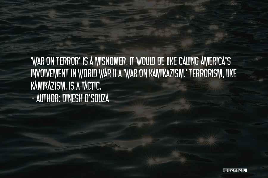Tactic Quotes By Dinesh D'Souza