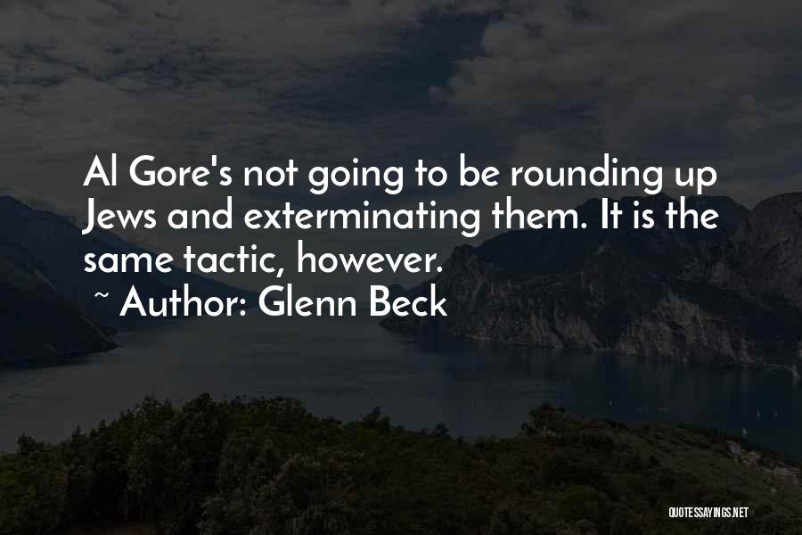 Tactic Quotes By Glenn Beck