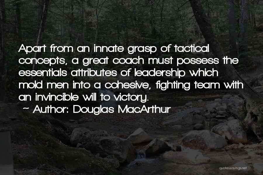 Tactical Leadership Quotes By Douglas MacArthur