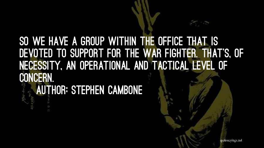 Tactical Quotes By Stephen Cambone