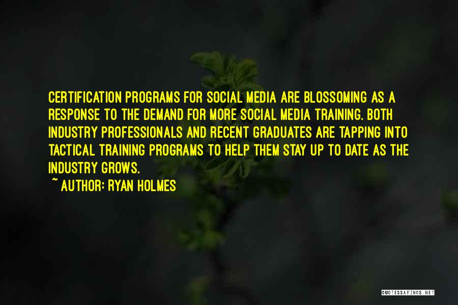 Tactical Training Quotes By Ryan Holmes