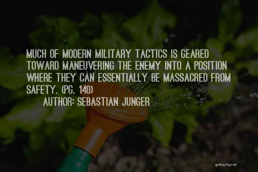 Tactics Of The Enemy Quotes By Sebastian Junger