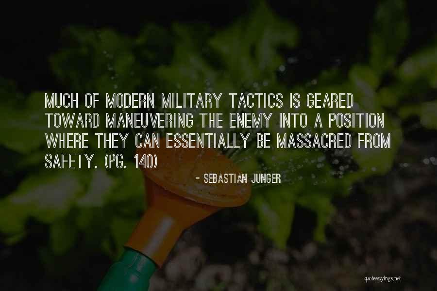 Tactics Of The Enemy Quotes By Sebastian Junger