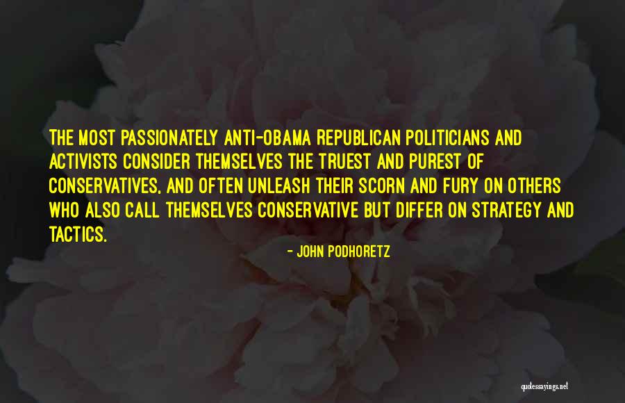 Tactics Vs Strategy Quotes By John Podhoretz