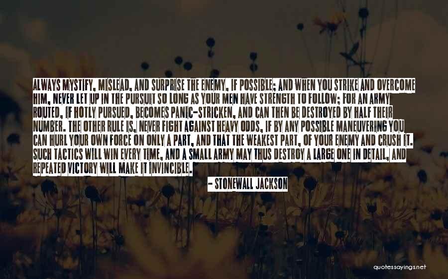 Tactics Vs Strategy Quotes By Stonewall Jackson
