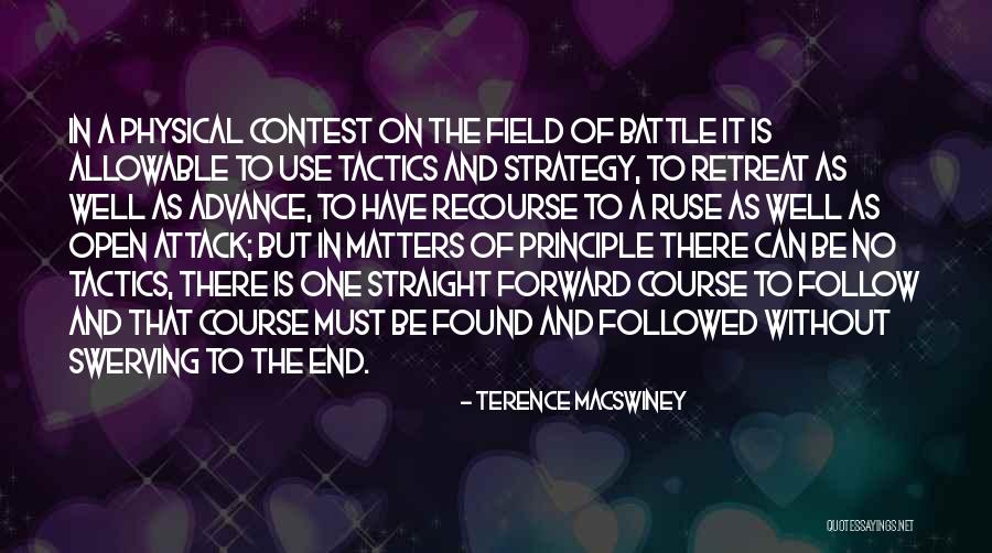Tactics Vs Strategy Quotes By Terence MacSwiney