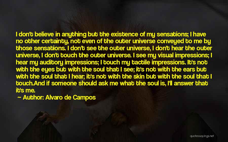 Tactile Quotes By Alvaro De Campos