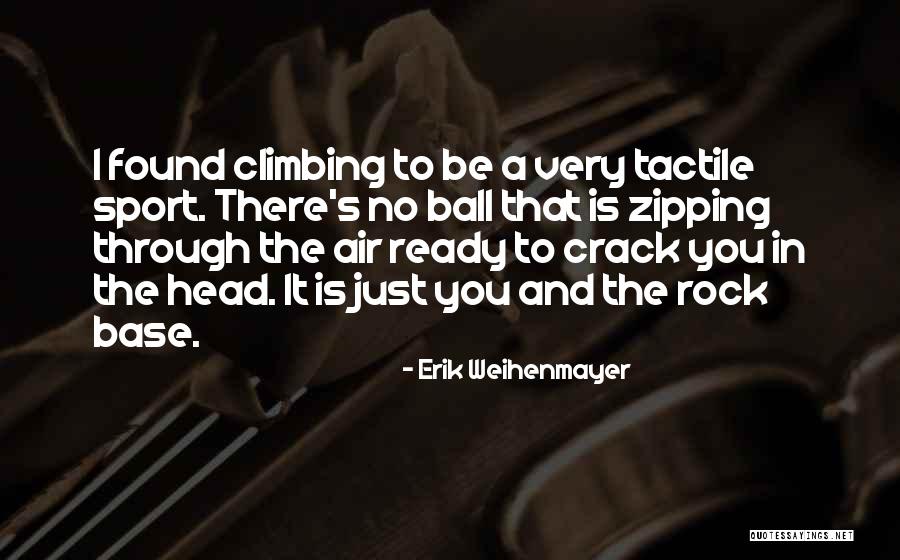 Tactile Quotes By Erik Weihenmayer Tactile Quotes By Erik Weihenmayer