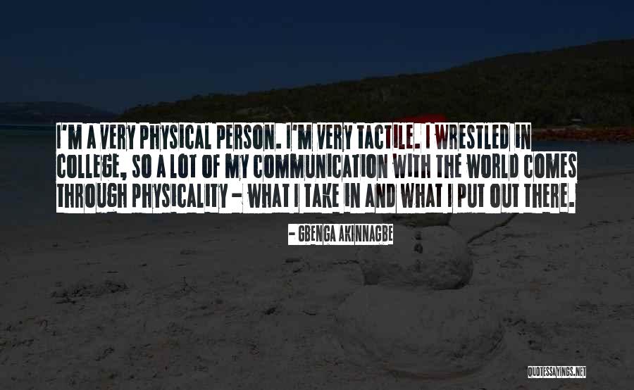 Tactile Quotes By Gbenga Akinnagbe Tactile Quotes By Gbenga Akinnagbe