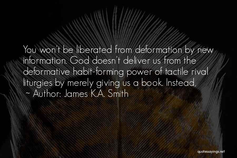 Tactile Quotes By James K.A. Smith