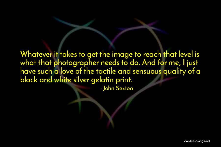 Tactile Quotes By John Sexton Tactile Quotes By John Sexton