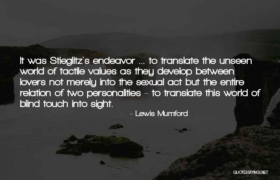 Tactile Quotes By Lewis Mumford Tactile Quotes By Lewis Mumford