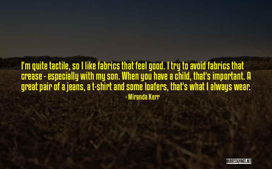 Tactile Quotes By Miranda Kerr