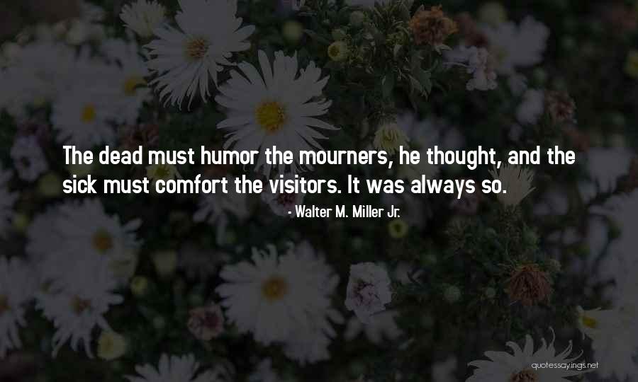 Tactique De Combat Quotes By Walter M. Miller Jr. Tactique De Combat Quotes By Walter M. Miller Jr.
