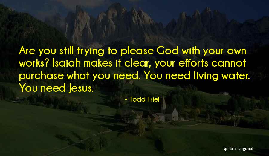 Tacuma Jawara Quotes By Todd Friel Tacuma Jawara Quotes By Todd Friel