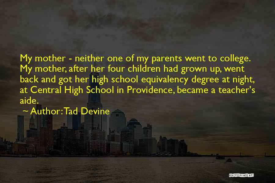 Tad Devine Quotes 1830257