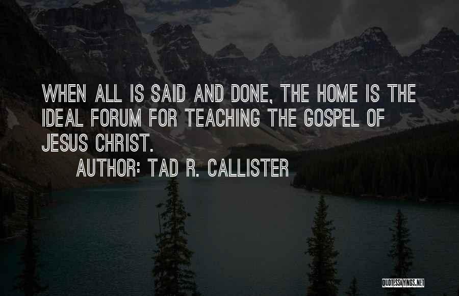 Tad R. Callister Quotes 1354895
