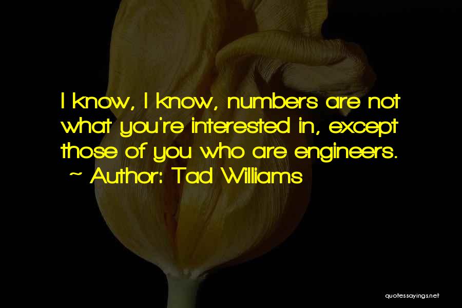 Tad Williams Quotes 1861490