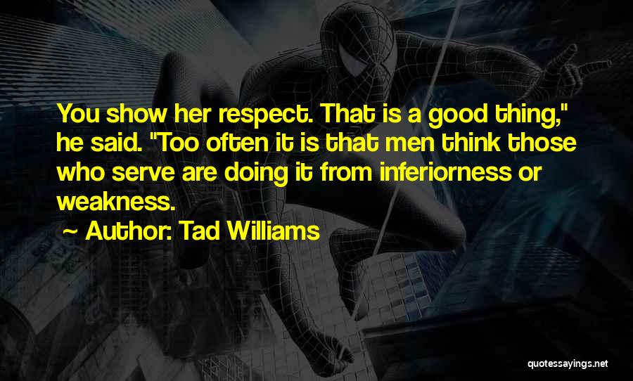 Tad Williams Quotes 2058202