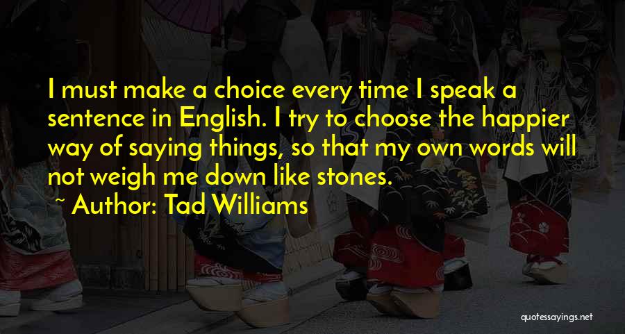 Tad Williams Quotes 209820